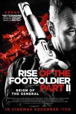 Watch Rise of the Footsoldier Part II Movie2k