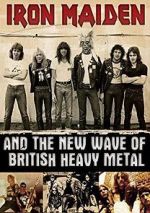 Watch Iron Maiden and the New Wave of British Heavy Metal Movie2k
