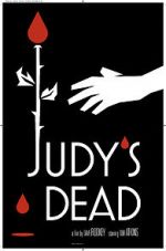 Watch Judy\'s Dead Movie2k