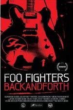 Watch Foo Fighters: Back and Forth Movie2k