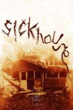 Watch Sickhouse Movie2k