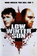 Watch Low Winter Sun Movie2k
