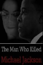 Watch The Man Who Killed Michael Jackson Movie2k