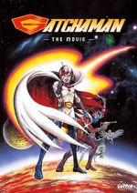 Watch Gatchaman The Movie Movie2k