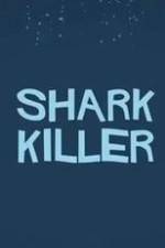 Watch Shark Killer Movie2k