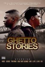 Watch Ghetto Stories: The Movie Movie2k