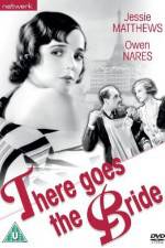 Watch There Goes the Bride Movie2k