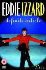 Watch Eddie Izzard Definite Article Movie2k