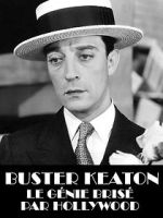 Watch Buster Keaton, the Genius Destroyed by Hollywood Movie2k