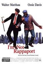 Watch I'm Not Rappaport Movie2k