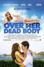 Watch Over Her Dead Body Movie2k