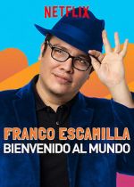 Watch Franco Escamilla: Bienvenido al Mundo Movie2k