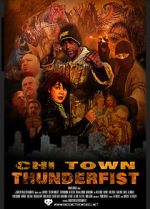 Watch Chi Town Thunderfist Movie2k