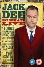 Watch Jack Dee: So What? Live Movie2k