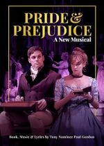 Watch Pride and Prejudice: A New Musical Movie2k