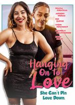 Watch Hanging on to Love Movie2k