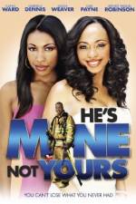 Watch He's Mine Not Yours Movie2k