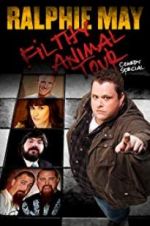 Watch Ralphie May Filthy Animal Tour Movie2k