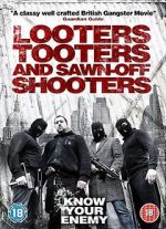 Watch Looters, Tooters and Sawn-Off Shooters Movie2k