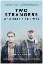 Watch Two Strangers Who Meet Five Times (Short 2017) Movie2k