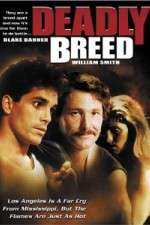 Watch Deadly Breed Movie2k