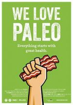 Watch We Love Paleo Movie2k