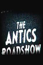 Watch The Antics Roadshow Movie2k