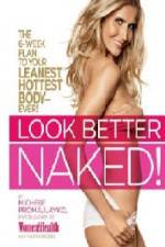 Watch Look Better Naked Movie2k