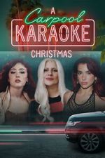 Watch A Carpool Karaoke Christmas (TV Special 2024) Movie2k