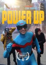 Watch Power Up (Short 2022) Movie2k