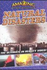 Watch Amazing Video Collection: Natural Disasters Movie2k