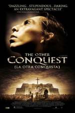 Watch La otra conquista Movie2k