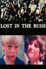 Watch Lost in the Bush Movie2k