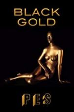 Watch Black Gold Movie2k