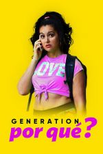 Watch Generation Por Qu? Movie2k