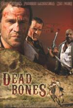 Watch Dead Bones Movie2k