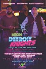 Watch Neon Detroit Knights Movie2k