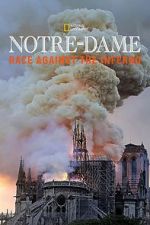 Watch Notre-Dame: Race Against the Inferno Movie2k