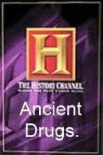 Watch History Channel Ancient Drugs Movie2k