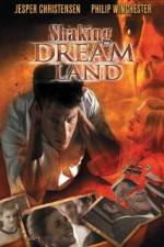 Watch Shaking Dream Land Movie2k