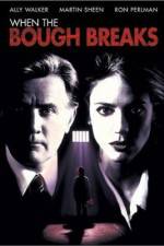 Watch When the Bough Breaks Movie2k