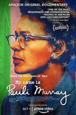 Watch My Name Is Pauli Murray Movie2k