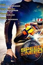 Watch Speed Is My Need Movie2k