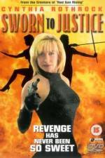 Watch Sworn to Justice Movie2k