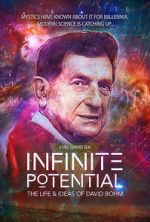 Watch Infinite Potential: The Life & Ideas of David Bohm Movie2k