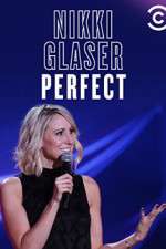 Watch Nikki Glaser: Perfect Movie2k