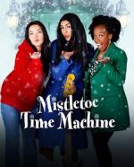 Watch Mistletoe Time Machine Movie2k