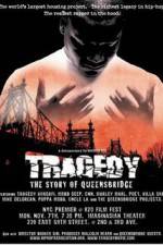 Watch Tragedy The Story of Queensbridge Movie2k