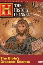 Watch History Channel Mysteries of the Bible - The Bible's Greatest Secrets Movie2k