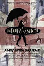 Watch The Endless Winter - A Very British Surf Movie Movie2k